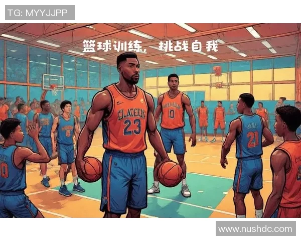 篮球新手必看:全面掌握状态提升与技巧训练的入门指南 篮球新手必看:全面掌握状态提升与技巧训练的入门指南